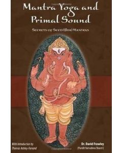 MANTRA YOGA AND THE PRIMAL SOUND