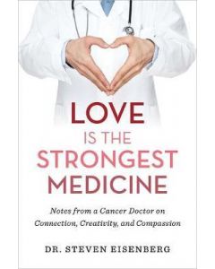 LOVE IS THE STRONGEST MEDICINE