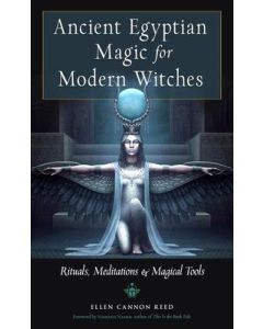 ANCIENT EGYPTIAN MAGIC FOR MODERN WITCHES