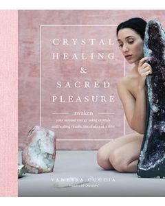 Crystal Healing and Sacred Pleasure
