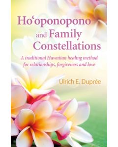 Ho'oponopono and Family Constellations