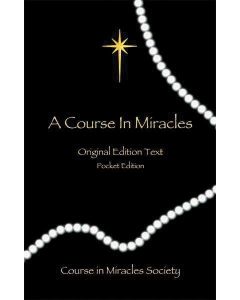 Course in Miracles, A: Original Edition text - Pocket Edition