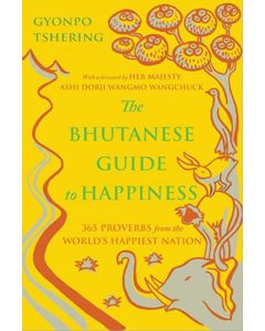 Bhutanese Guide to Happiness