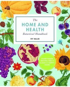 Home And Health Botanical Handbook