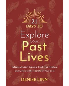 21 DAYS TO EXPLORE YOUR PAST LIVES