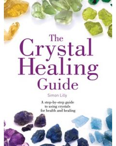 Crystal Healing Guide: