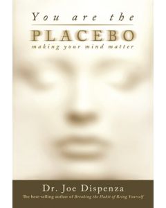 YOU ARE THE PLACEBO