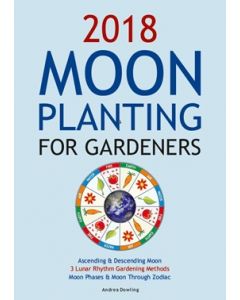 2018 Moon Planting For Gardeners