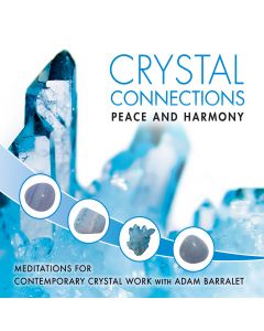 Crystal Connections Vol 5: Peace & Harmony