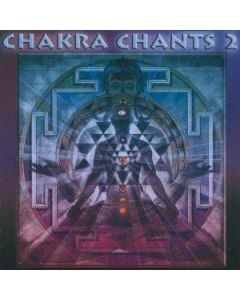  Chakra Chants 2