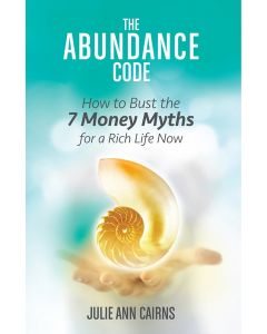 Abundance Code, The: How to Bust the 7 Money Myths for a Rich Life Now
