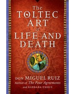 Toltec Art of Life and Death, The
