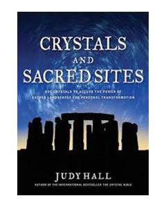 CRYSTALS AND SACRED SITES