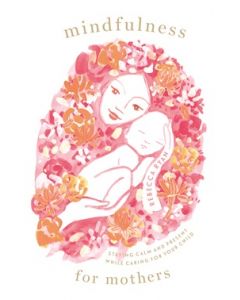 Mindfulness for Mothers