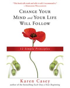 Change Your Mind and Your Life Will Follow, New Edition