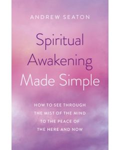 Spiritual Awakening Made Simple