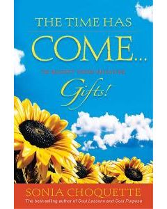 TIME HAS COME...TO ACCEPT YOUR INTUITIVE GIFTS