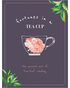 FORTUNES IN A TEACUP
