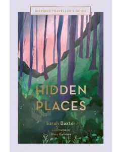 Hidden Places (Inspired Traveller& Guide)
