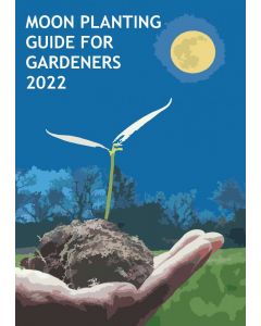 2022 MOON PLANTING GUIDE FOR GARDENERS