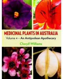 Medicinal Plants in Australia Volume 4