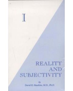 I: Reality & Subjectivity