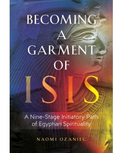 Becoming a Garment of Isis: 