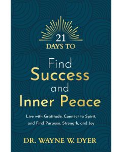 21 DAYS TO FIND SUCCESS AND INNER PEACE