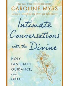 INTIMATE CONVERSATIONS WITH THE DIVINE