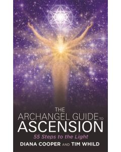 Archangel Guide to Ascension: 55 Steps to the Light