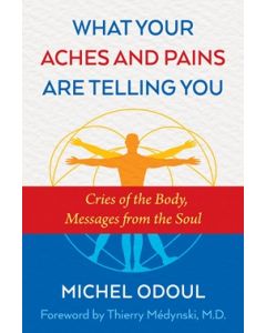What Your Aches and Pains Are Telling You