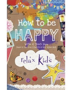 Relax Kids: How to be Happy