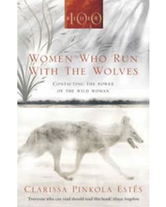WOMEN WHO RUN WITH THE WOLVES