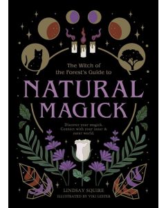 Natural Magick: Discover your magick. Connect with your inner & outer world