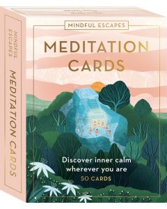 Mindful Escapes Meditation Cards: Discover inner calm wherever you are, in 50 cards