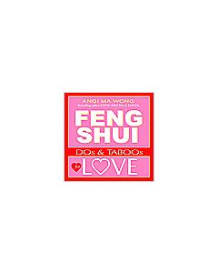 FENG SHUI DOS & TABOOS FOR LOVE