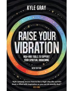 RAISE YOUR VIBRATION