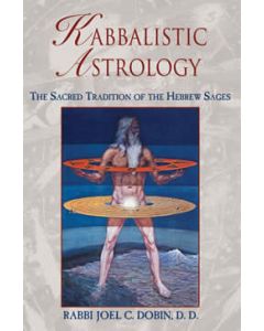 KABBALISTIC ASTROLOGY - SACRED TRADITION
