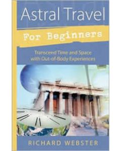 ASTRAL TRAVEL FOR BEGINNERS
