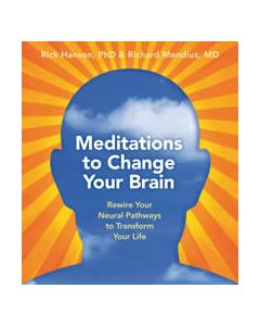 MEDITATIONS TO CHANGE YOUR BRAIN
