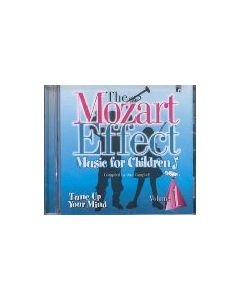 Mozart Effect: Music for Children Vol 1 Tune up your mind