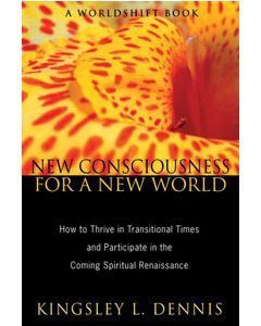 NEW CONSCIOUSNESS FOR A NEW WORLD