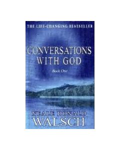 CONVERSATIONS WITH GOD - BOOK 1