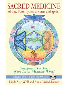 Sacred Medicine of Bee, Butterfly, Earth