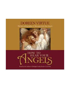 HOW TO HEAR YOUR ANGELS
