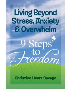 Living Beyond Stress, Anxiety & Overwhelm