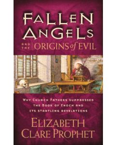 FALLEN ANGELS & THE ORIGINS OF EVIL
