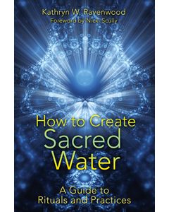 How to Create Sacred Water