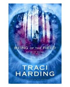 BEING OF THE FIELD: TRIAD OF BEING #1