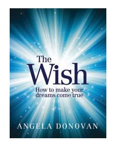  The wish: How to make dreams come true